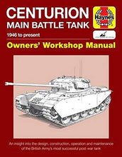 Load image into Gallery viewer, Centurion Main Battle Tank Owners&#39; Workshop Manual
