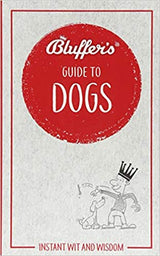 The Bluffers Guide To Dogs