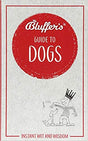 The Bluffers Guide To Dogs Book [variant_option4]