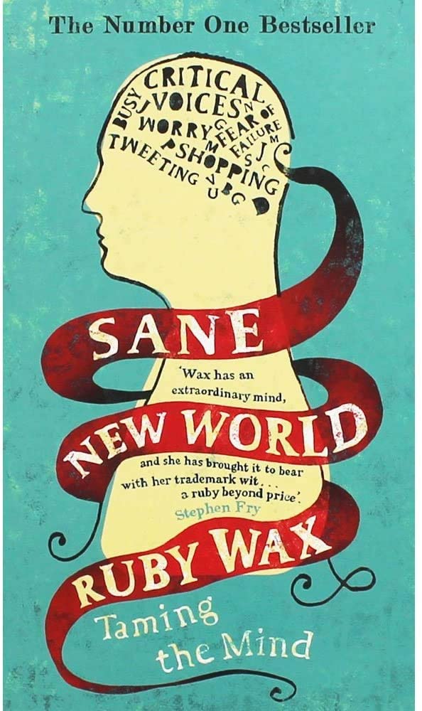 Sane New World : Taming the Mind