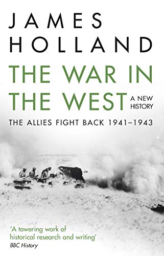 The War in The West: The Allies Fight Back 1941-1943