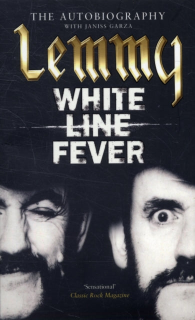 White Line Fever : Lemmy: The Autobiography