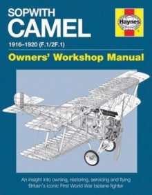 Sopwith Camel Haynes Owners' Workshop Manual