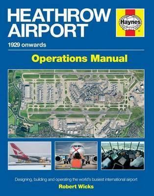 Heathrow Airport Haynes Operations Manual