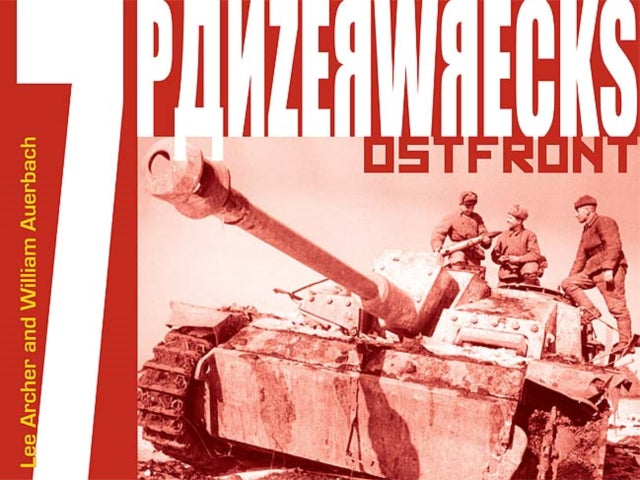 Panzerwrecks 7 : Ostfront