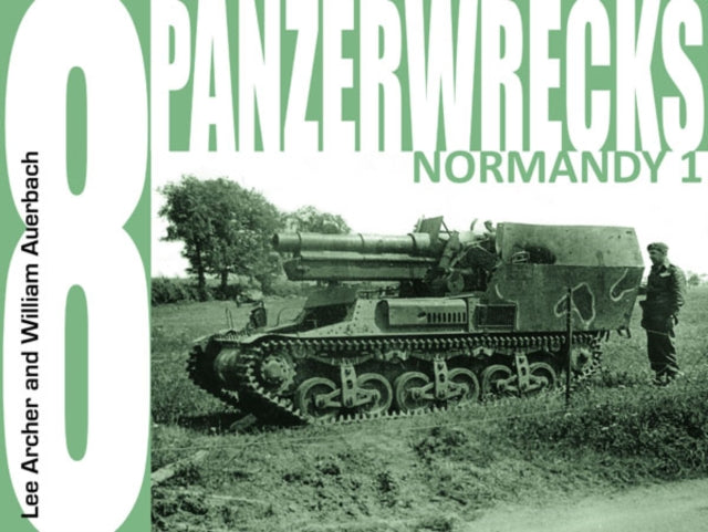 Panzerwrecks 8 : Normandy 1