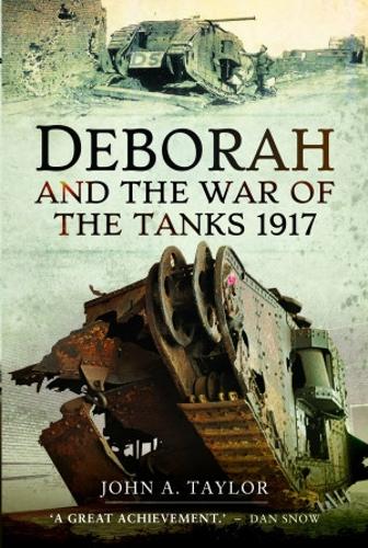 Deborah And The War Of The Tanks 1917