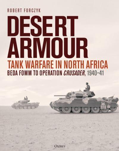 Desert Armour: Tank Warfare in North Africa