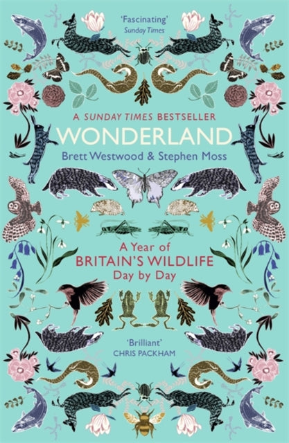 Wonderland : A Year of Britain's Wildlife, Day by Day