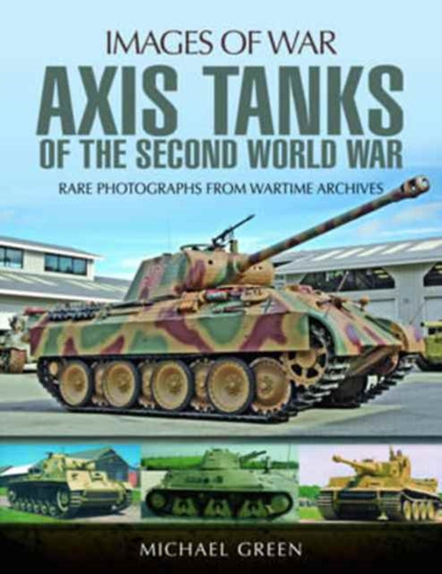 Images of War: Axis Tanks of the Second World War Book [variant_option4]