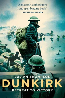 Dunkirk; Retreat To Victory