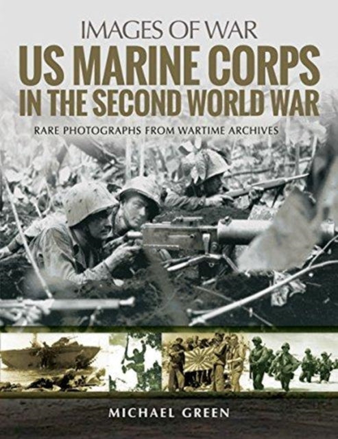 Images of War: US Marine Corps in the Second World War