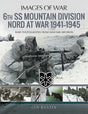 Images of War: 6th SS Mountain Division Nord at War 1941-1945 Book [variant_option4]