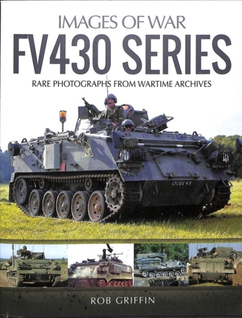 Images of War: FV430 Series