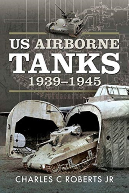 US Airborne Tanks, 1939-1945