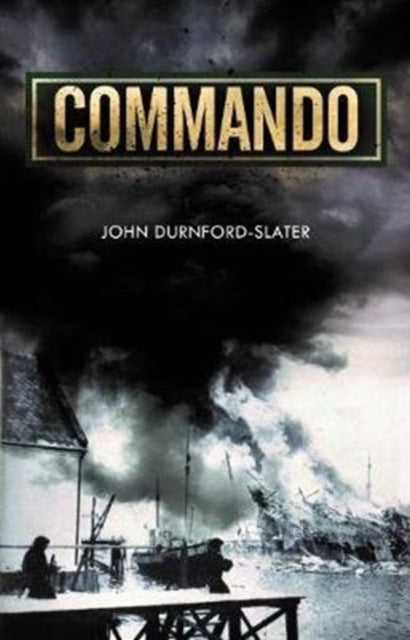 Commando : Memoirs of a Fighting Commando in World War Two Book [variant_option4]
