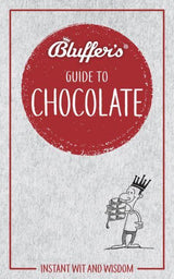 The Bluffers Guide To Chocolate