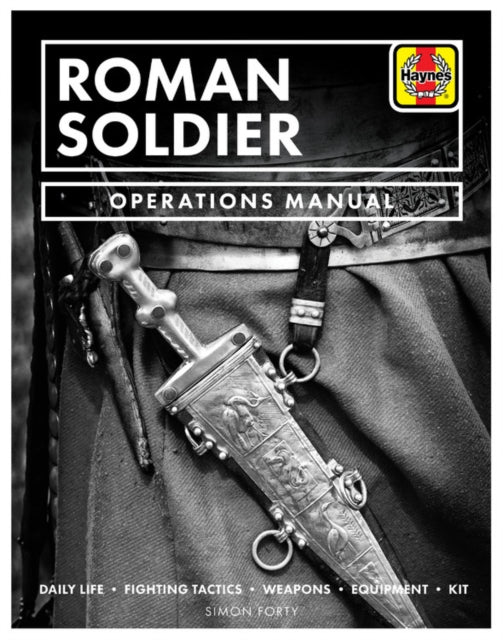 Roman Soldier Haynes Operations Manual