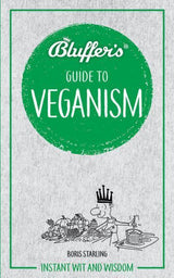 The Bluffers Guide To Veganism
