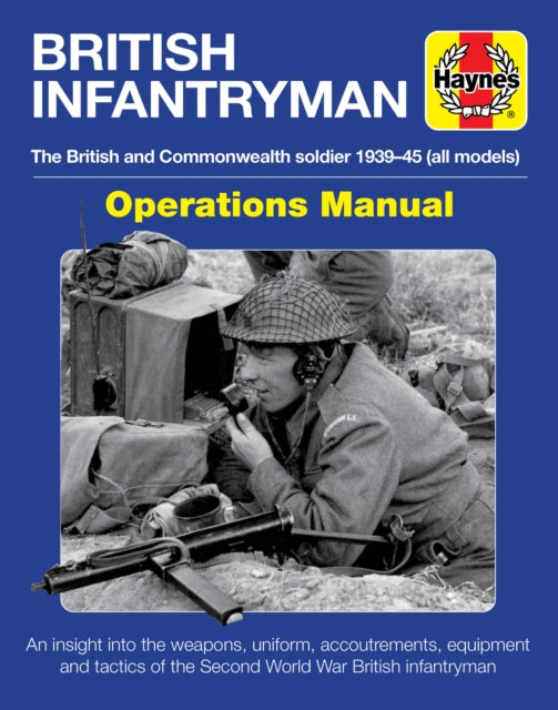 British Infantryman Haynes Operation Manual