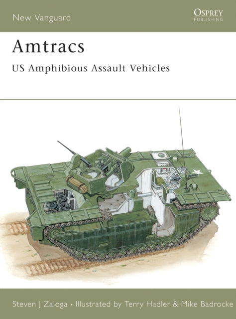 Amtracs : US Amphibious Assault Vehicles