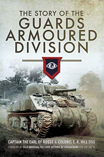 The Story of the Guards Armoured – The Tank Museum