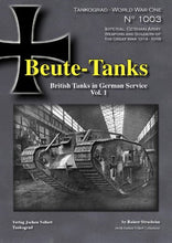 Load image into Gallery viewer, Tankograd No.1003 - Beute Tanks British Tanks in German Service - Volume 1
