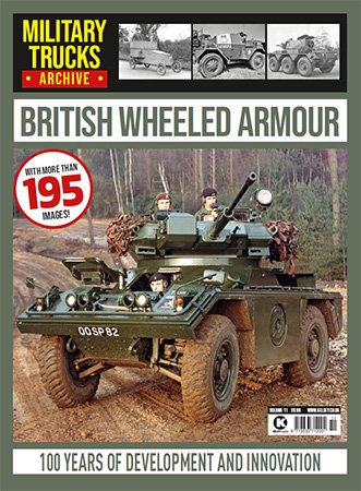 Military Truck Archive 11: British Wheeled Armour