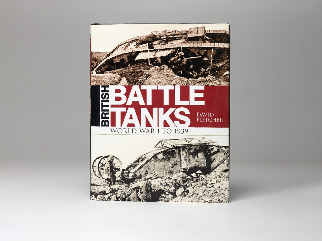 British Battle Tanks: World War One to 1939 - The Tank Museum