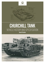 Load image into Gallery viewer, Churchill Tank: Vehicle History and Specification
