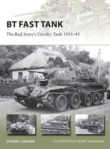 BT Fast Tank: The Red Army's Cavalry Tank 1931-45 - The Tank Museum
