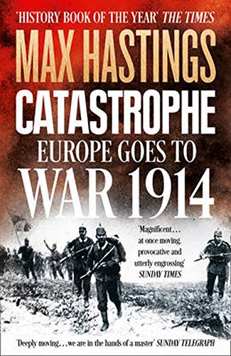 Catastrophe: Europe Goes to War 1914 Book Gardners