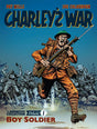 Charley's War: Boy Soldier: The Definitive Collection Vol. 1 - The Tank Museum