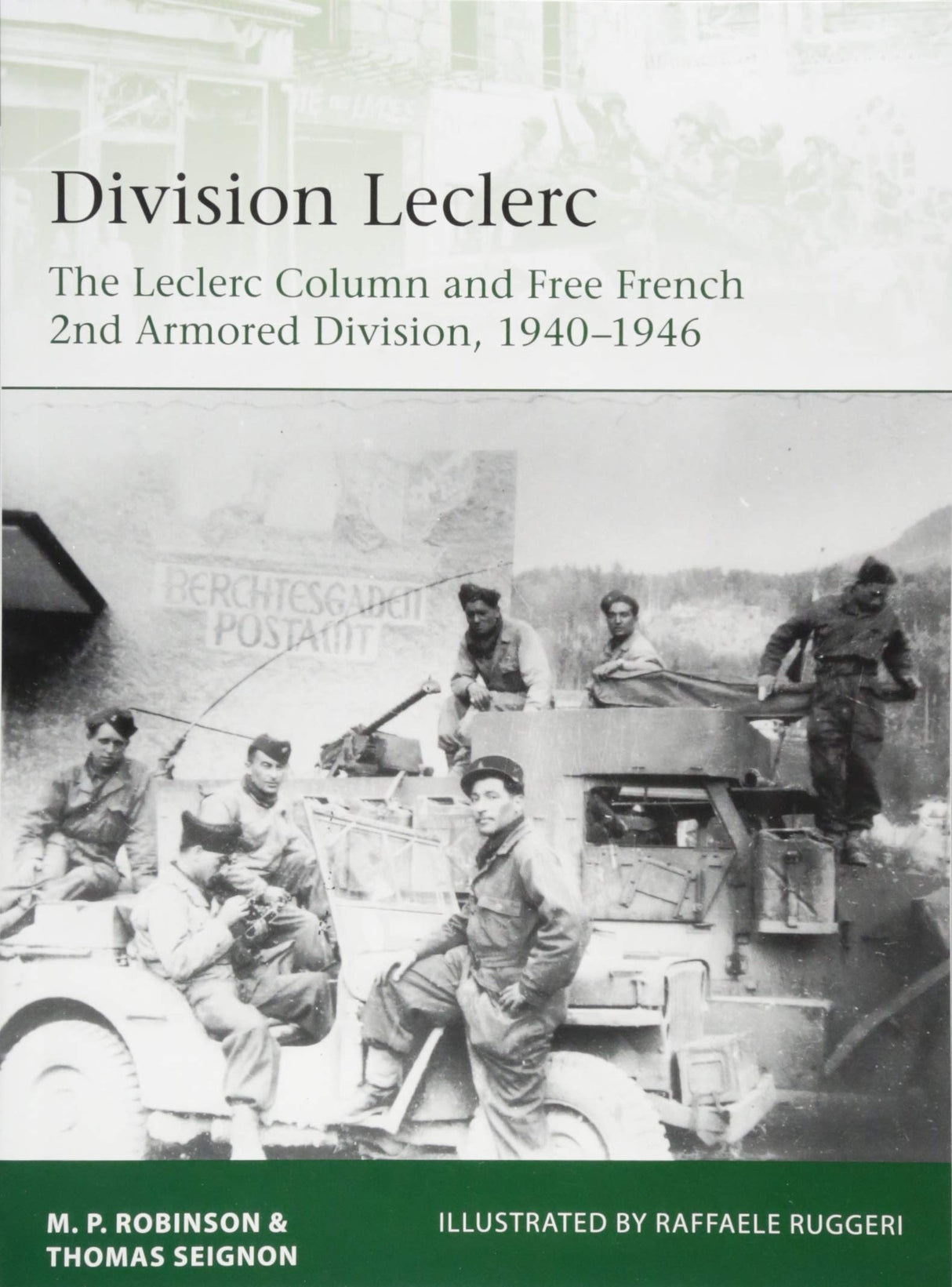Division Leclerc: The Leclerc Column and Free French 2nd Armored Division, 1940-46 - The Tank Museum