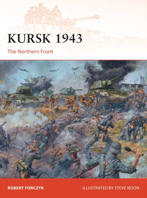 Kursk 1943: The Northern Front - The Tank Museum