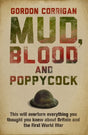 Mud, Blood and Poppycock : Britain and the Great War - The Tank Museum