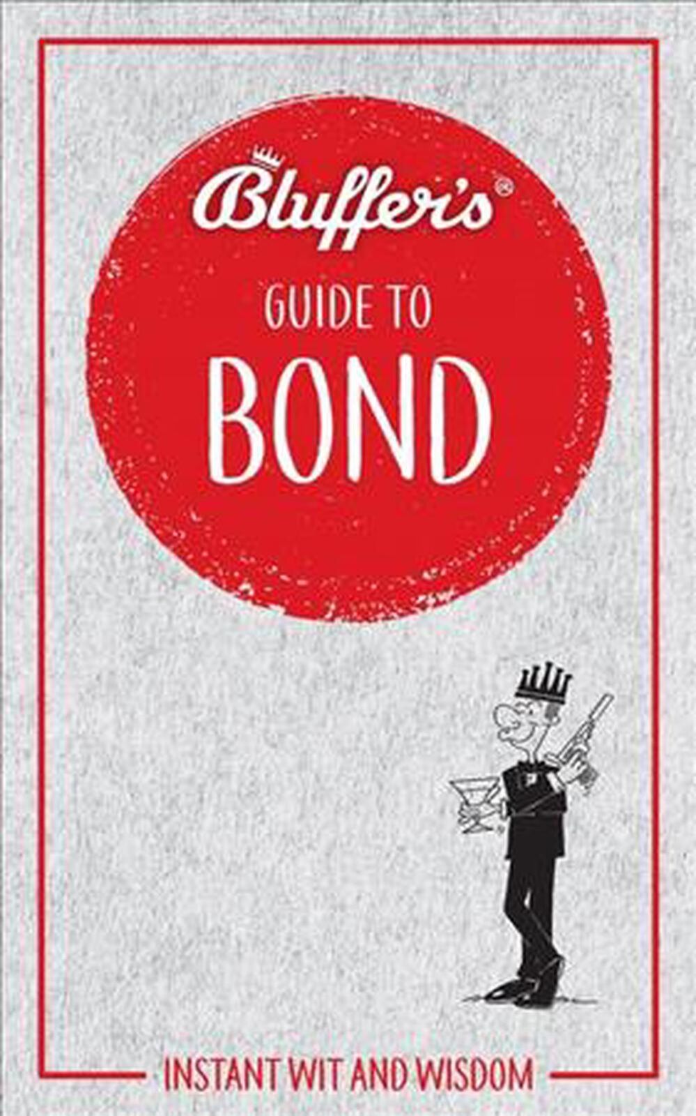 The Bluffers Guide To James Bond