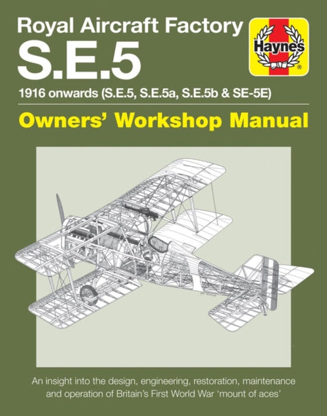 Royal Aircraft Factory S.E.5 Haynes Workshop Manual - The Tank Museum