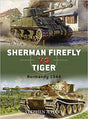 Sherman Firefly Vs Tiger: Normandy 1944 - The Tank Museum