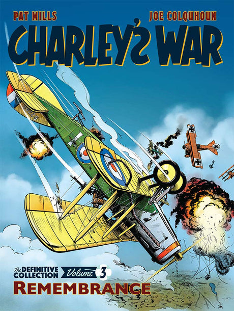 Charley's War: Remembrance - The Definitive Collection Vol. 3 - The Tank Museum